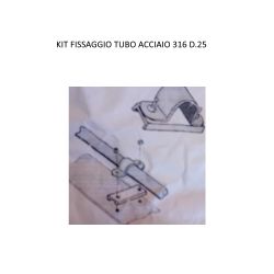 KIT FISSAGGIO TUBO D.25...